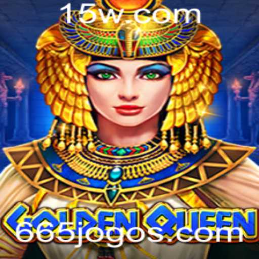GoldenQueen: Descubra o Fascinante Mundo do Jogo 665jogo